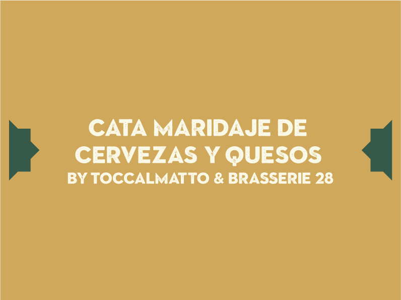 Cata maridaje de cervezas y quesos by Toccalmatto & Brasserie 28